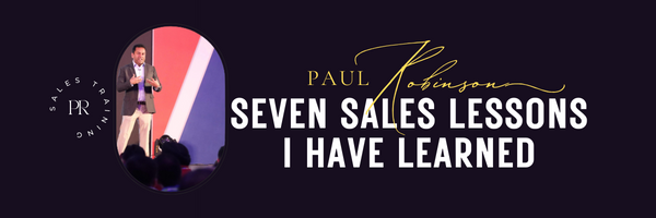 Seven Sales Lessons: Wisdom from the Trenches